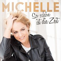 Michelle – So schon ist die Zeit [Remix EP]