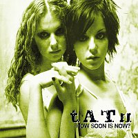 t.A.T.u. – How Soon Is Now [International Version]