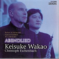 Christoph Eschenbach, Keisuke Wakao – Abendlied: Music of Barber, Schumann & Mozart