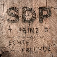 SDP, Prinz Pi – Echte Freunde