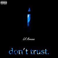 Lil Avenue – Don't Trust