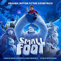 Various Artists.. – Smallfoot (Original Motion Picture Soundtrack)