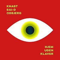 Carl Knast, Bai-D, andreas odbjerg – Hjem Uden Klaver