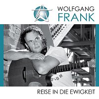 Wolfgang Frank – Reise in die Ewigkeit Wolfgang Frank
