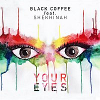 Black Coffee, Shekhinah – Your Eyes