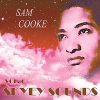 Sam Cooke – Skyey Sounds Vol. 6