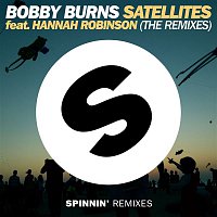 Bobby Burns – Satellites (feat. Hannah Robinson) [The Remixes]