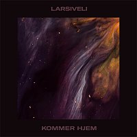 Larsiveli – Kommer hjem