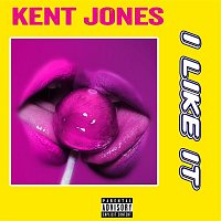 Kent Jones – I Like It