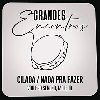 Cilada / Nada Pra Fazer