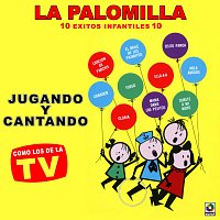 La Palomilla – Jugando Y Cantando