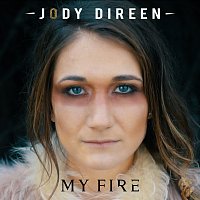 Jody Direen – My Fire