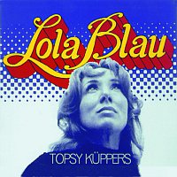 Topsy Kuppers – Lola Blau