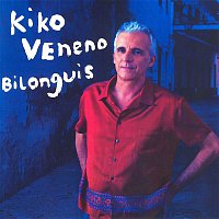 Kiko Veneno – Bilonguis
