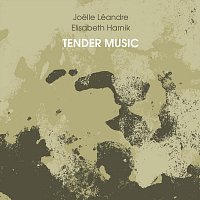 Elisabeth Harnik, Joelle Leandre – Tender Music