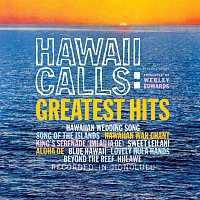 Webley Edwards, Al Kealoha Perry – Hawaii Calls: Greatest Hits