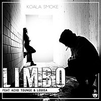 Koala Smoke, Aciid Tounge, Louisa – Limbo