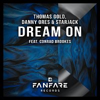 Thomas Gold, Danny Ores, Starjack, Conrad Brookes – Dream On
