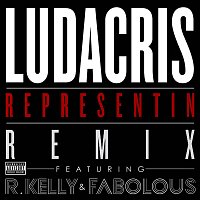 Ludacris, R. Kelly, Fabolous – Representin [Remix Explicit Version]