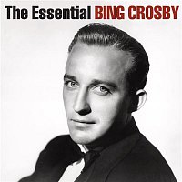 Bing Crosby – The Essential