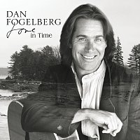 Dan Fogelberg – Love In Time