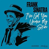 Frank Sinatra – I've Got You Under My Skin