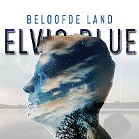 Elvis Blue – Beloofde Land