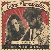Dani Fernández – No te pido que vuelvas (feat. Marta Soto) [Acústica]