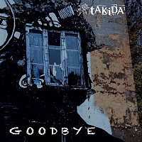 Takida – Goodbye