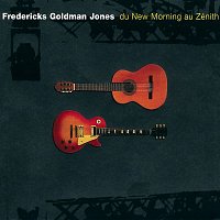 Jean-Jacques Goldman – Fredericks, Goldman, Jones : Du New Morning au Zénith (Live)