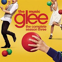 Glee Cast – Glee: The Music, The Complete Season Three