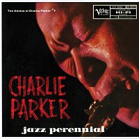 Charlie Parker – Jazz Perennial: The Genius Of Charlie Parker #7