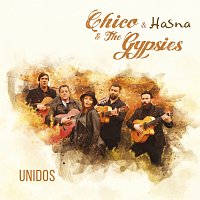 Chico & The Gypsies, Hasna – Unidos