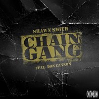 Shawn Smith, Don Cannon – Chain Gang Freestyle