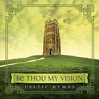 David Arkenstone – Be Thou My Vision: Celtic Hymns