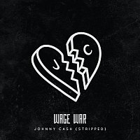 Wage War – Johnny Cash [Stripped]