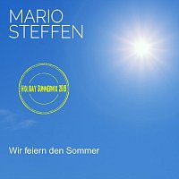 Mario Steffen – Wir feiern den Sommer