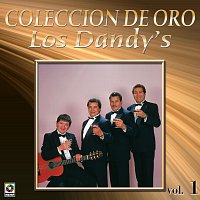 Los Dandy's – Colección De Oro, Vol. 1