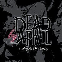 Dead by April – Angels Of Clarity