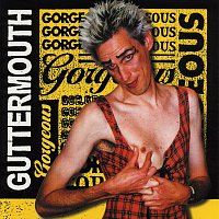 Guttermouth – Gorgeous
