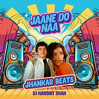 Asha Bhosle, Shailendra Singh, DJ Harshit Shah – Jaane Do Naa [Jhankar Beats]