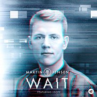 Martin Jensen, Loote – Wait