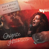 Oriente, Rebeca – Fala Sério (Acústico)