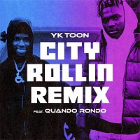 YK Toon – City Rollin (Remix) [feat. Quando Rondo]
