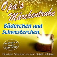 Opa’s Marchentruhe – Brüderchen und Schwesterchen