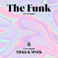 The Funk [ACT ON Remix]