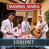 Esteriore Brothers, Stereoact – Mamma Maria [Stereoact Remix]
