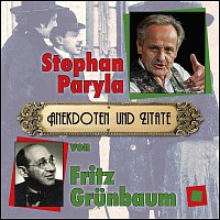 Stephan Paryla – Fritz Grunbaum - Anekdoten und Zitate