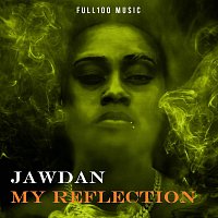 Jawdan – My Reflection