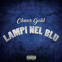 Claver Gold – Lampi nel blu